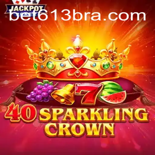 Explore the Thrills of 40SparklingCrown and Bet613